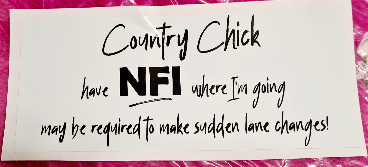 Country Chick No F*cn idea whee I'm going Bumper Sticker Horsin Around Designs