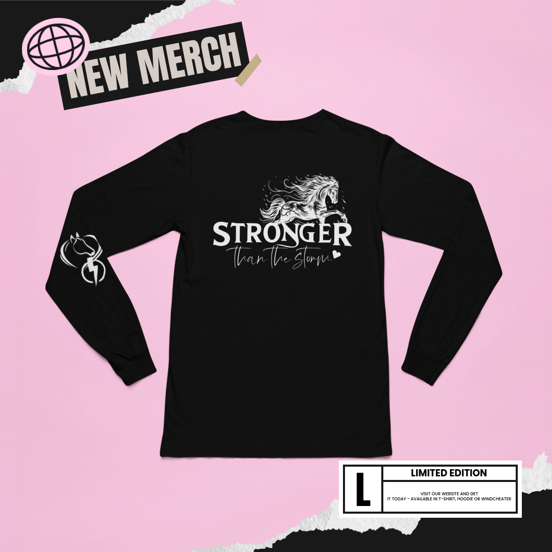 Stronger than the storm - Limited Edition Horsin Around Designs